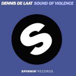 Dennis de Laat - Sound Of Violence (The Social Network)