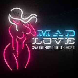 Sean Paul & David Guetta - Mad Love (feat. Becky G)