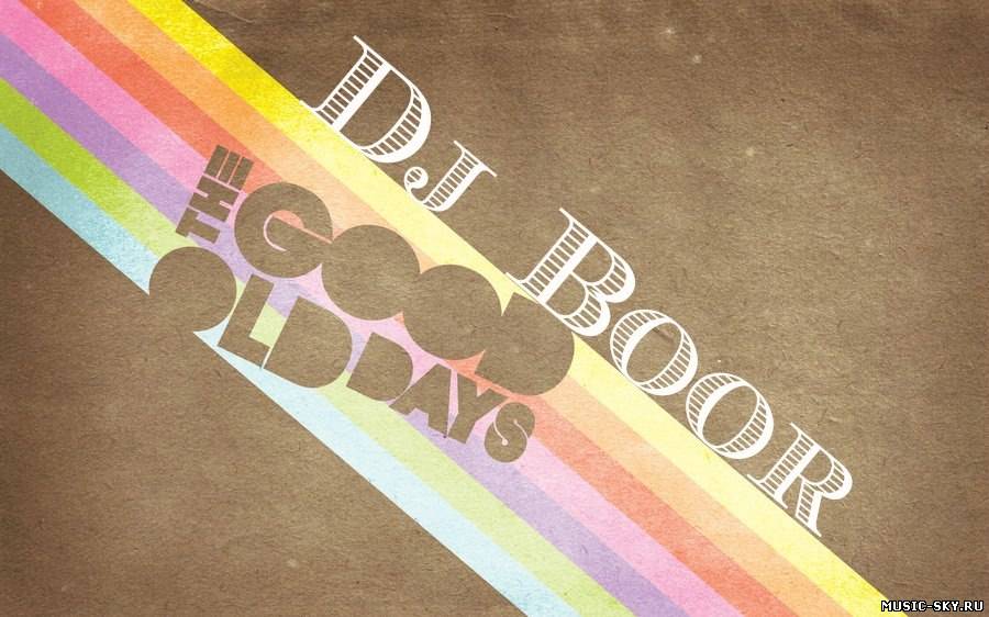 Dj Boor — Good old days (Original Mix)