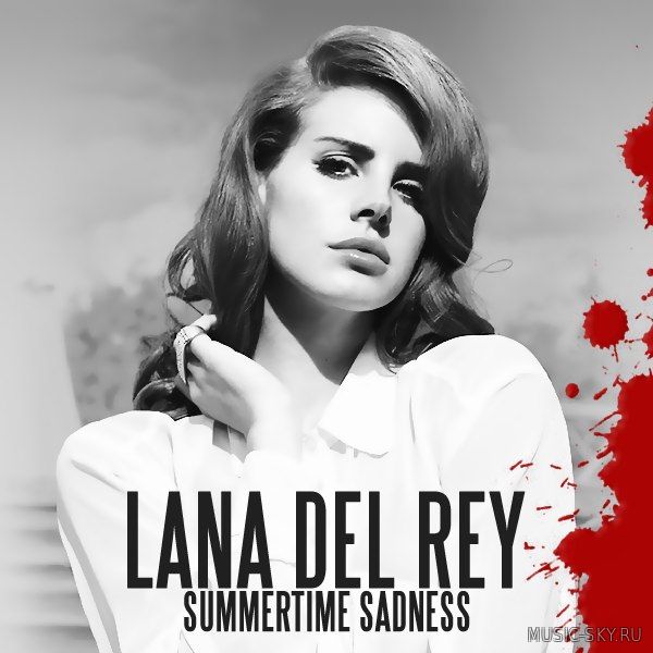 Lana Del Rey - Summertime Sadness (Cedric Gervais Remix)