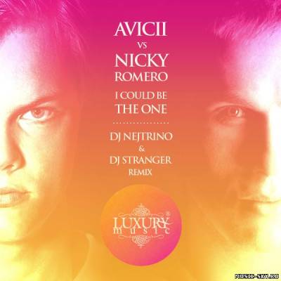 Avicii vs Nicky Romero — I Could Be The One (DJ Nejtrino & DJ Stranger Pop Mix)