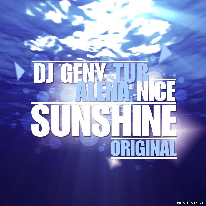 Dj Geny Tur & Alёna Nice - Sunshine (Original)