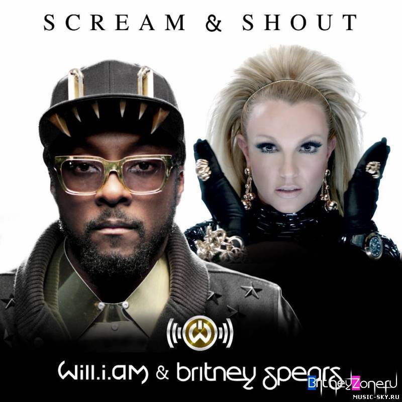 Will.I.Am feat. Britney Spears - Scream & Shout