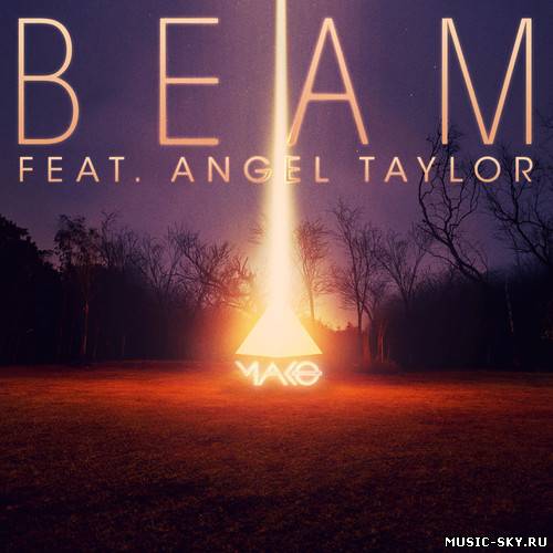 Mako ft. Angel Taylor - Beam (Original Mix)