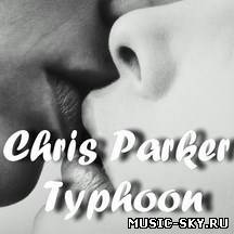 Chris Parker - Typhoon