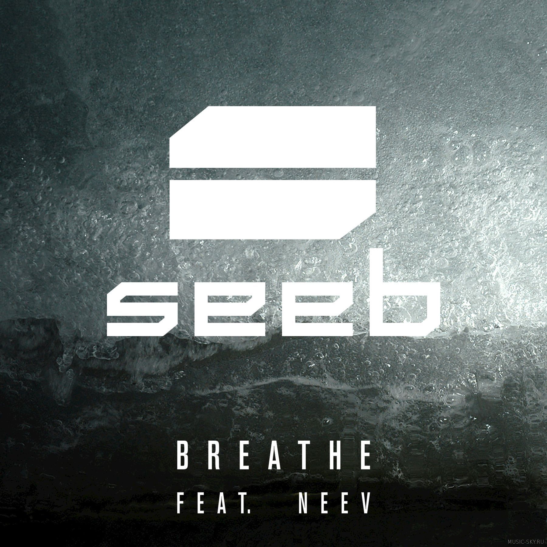 Seeb feat. Neev — Breathe