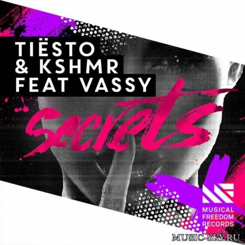 Tiesto & KSHMR — Secrets (Radio edit)